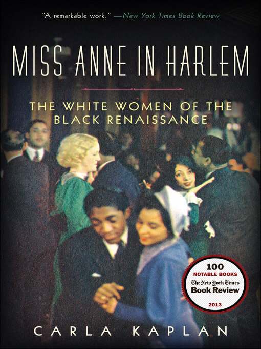 Title details for Miss Anne in Harlem by Carla Kaplan - Wait list